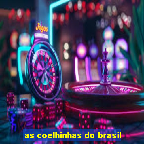 as coelhinhas do brasil